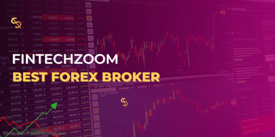 Fintechzoom Best Forex Broker